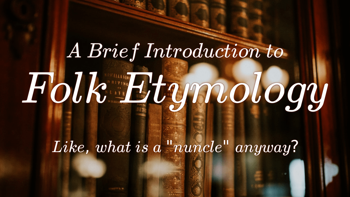 Folk Etymology Word Examples